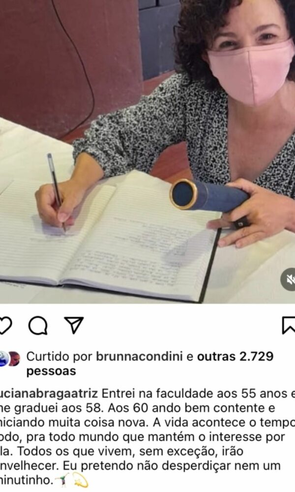 Luciana Braga comenta o post recente, em que exaltou as possibilidades da maturidade: a atriz se formou na faculdade aos 58 anos (Reprodução)